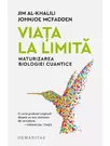 Viata la limita