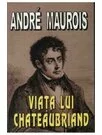 VIATA LUI CHATEAUBRIAND