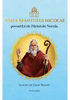 Viata Sfantului Nicolae povestita de Parintele Necula