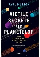 Vietile secrete ale planetelor