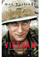 Vietnam. O epopee tragica, 1945–1975