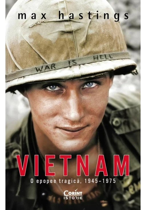 Vietnam. O epopee tragica, 1945–1975