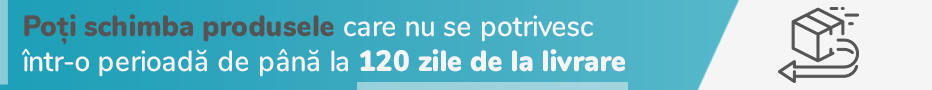 Retur 120 de zile de la livrare