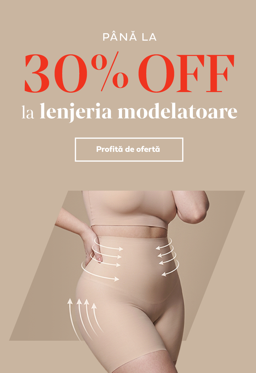 10 - 16 AUGUST | Pana la 30% OFF la lenjeria modelatoare